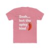 Snak... But The Spicy Kind T-Shirt — Funny Southern Slang Tee with Flaming Pepper Graphic