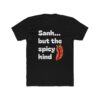 Sank... But The Spicy Kind T-Shirt — Funny Southern Slang Tee with Flaming Pepper Graphic